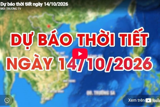 Dự báo thời tiết ngày 14/10/2026: Có mây, đêm không mưa, ngày nắng