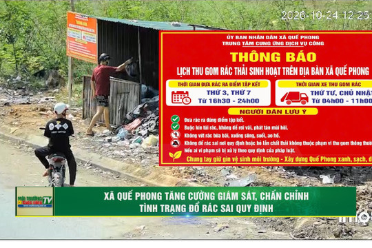 [VIDEO] Xã Quế Phong: Tăng cường giám sát bằng camera, chấn chỉnh tình trạng đổ rác sai quy định